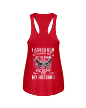 Load image into Gallery viewer, Gift For Wife I Asked God To Make Me A Better Woman Ladies Flowy Tank
