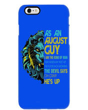 Load image into Gallery viewer, As An August I Am The Kind Of Man Lion Birthday Gift Phone case
