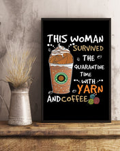 Load image into Gallery viewer, The Quarantine Time With Yarn And Coffee Gift For Women Vertical Poster
