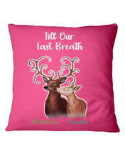 Load image into Gallery viewer, Custom Name Deers Gift For Boyfriend Till Our Last Breath Pillow Cover
