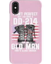 Load image into Gallery viewer, I Ain't Perfect But I Do Have A DD-214 For An Old Man Trending Phone case

