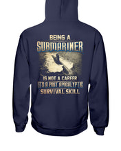 Load image into Gallery viewer, Being A Submariner Is Not A Career Survival Skill Hoodie
