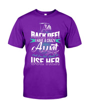 Load image into Gallery viewer, Back Off I Have A Crazy Aunt And I'm Not Afraid To Use Her Guys Tee
