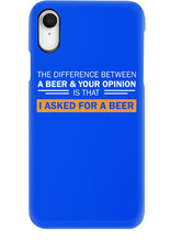 Load image into Gallery viewer, The Difference Between A Beer And Your Opinion Custom Design Phone case
