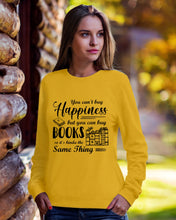 Load image into Gallery viewer, But You Can Buy Books Custom Design For Book Lovers Sweatshirt
