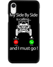Load image into Gallery viewer, My Side By Side Is Calling And I Must Go Unique Custom Design Phone case
