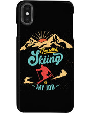 Load image into Gallery viewer, I'm Retired Skiing Is My Job Mountainous Terrain Phone case
