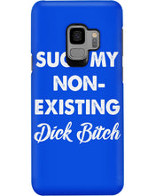 Load image into Gallery viewer, Suck My Non Existing Dick Bitch Gift For Women Phone case
