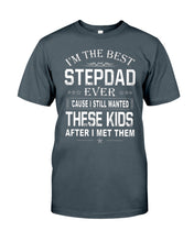 Load image into Gallery viewer, I'm The Best Stepdad Gift For Family Guys Tee
