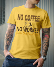 Load image into Gallery viewer, No Coffee No Workee Funny Paralegal    Special Unique  Custom Design Guys Tee
