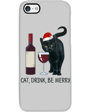 Load image into Gallery viewer, Cat Drink And Be Merry Meaningful Gift For Women Phone case
