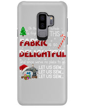 Load image into Gallery viewer, Weather Outside Frightful Sewing Let Us Sew Phone case
