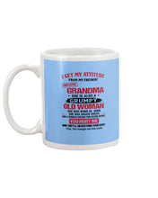 Load image into Gallery viewer, I Get My Attitude From My Freakin' Awesome Grandma Who Was Born In April Mug
