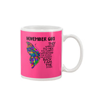 Load image into Gallery viewer, Birthday Gift For November Girl They Whispered To Her You Cannot Withstand The Storm Mug
