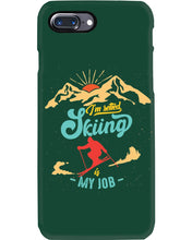 Load image into Gallery viewer, I'm Retired Skiing Is My Job Mountainous Terrain Phone case
