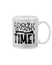 Load image into Gallery viewer, Break Bone Time White Background Gift For Women Mug
