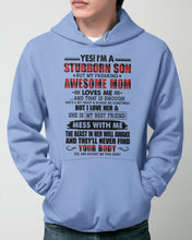 Load image into Gallery viewer, A Stubborn Son Of A Freaking Awesome Mom I Love Her Gift For Mama Hoodie
