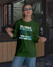 Load image into Gallery viewer, I Do Need All These Horses Dogs And Cats Unisex Long Sleeve

