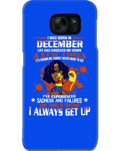 Load image into Gallery viewer, December Superwoman  Life Has Knocked Me Down Birthday Meaningful Gift Phone case
