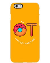 Load image into Gallery viewer, Gift For Occupational Therapist Let's Get Functional Phone case
