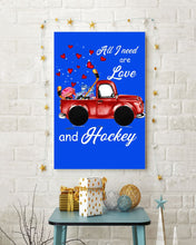Load image into Gallery viewer, All I Need Are Love And Hockey Gift For Hockey Players Vertical Poster
