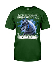 Load image into Gallery viewer, Life Is Full Of Disappoinments And Just Added You To The List Guys Tee
