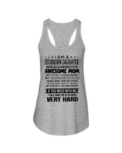 Load image into Gallery viewer, Stubborn Son Of Awesome Mom She'll Punch You Very Hard Ladies Flowy Tank
