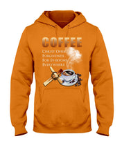 Load image into Gallery viewer, Coffee Christ Offers Forgiveness For Everyone Everywhere Hoodie

