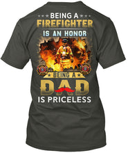 Load image into Gallery viewer, Gift For Firefighter Being A Dad Is Priceless Guys Tee

