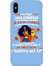 Load image into Gallery viewer, December Superwoman  Life Has Knocked Me Down Birthday Meaningful Gift Phone case
