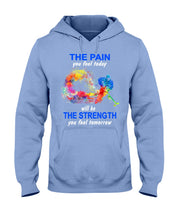 Load image into Gallery viewer, The Pain You Feel Today Will Be The Strength Gift For Women Hoodie
