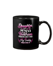 Load image into Gallery viewer, Daughter Of A Veteran Freedom Isn't Free Gift For Daughter Mug

