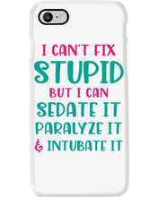 Load image into Gallery viewer, I Can't Fix Stupid But I An Sadate It Gift For Girls Phone case
