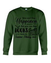 Load image into Gallery viewer, But You Can Buy Books Custom Design For Book Lovers Sweatshirt
