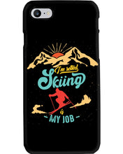 Load image into Gallery viewer, I'm Retired Skiing Is My Job Mountainous Terrain Phone case
