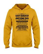 Load image into Gallery viewer, I'm A Lucky Daughter I'm Raised By Awesome Dad Who Was Born In October Hoodie
