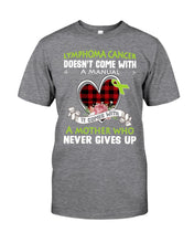 Load image into Gallery viewer, Lymphoma Cancer Doesn't Come With A Manual Guys Tee
