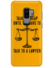 Load image into Gallery viewer, Talk Is Cheap Until You Have To Talk To A Lawyer Trending Phone case
