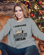 Load image into Gallery viewer, Toilet Paper Shortage Of 2020 Being Quarantined With My   Irish  Personalized Nation Sweatshirt
