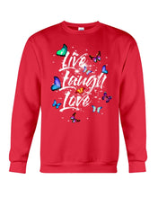 Load image into Gallery viewer, Butterfly Live Laugh Love Gift For Lover Sweatshirt
