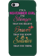 Load image into Gallery viewer, Birthday Gift For November Girl I'm Smarter Than You Think Phone case
