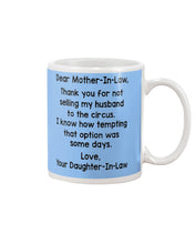 Load image into Gallery viewer, Daughter In Law Gift For Mother In Law I Know How Tempting That Option Was Some Days Mug
