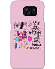Load image into Gallery viewer, She Works Willingly With Her Hands Gift For Sew Lovers Phone case
