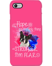 Load image into Gallery viewer, ln Boston Terrier Hope Is The Only Thing Gift For Dog Lovers Phone case
