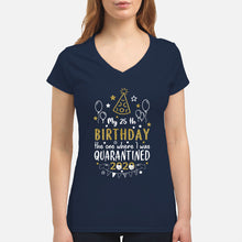 Load image into Gallery viewer, Vintage Funny My 45th Birthday The One Where I Was Quarantined Ladies V-Neck
