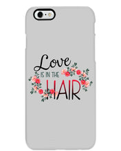 Load image into Gallery viewer, Love Is In The Hair Flower Gift For Women Phone case
