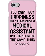 Load image into Gallery viewer, You Can't Buy Happiness But You Can Marry A Medical Assistant Gift For Girls Phone case
