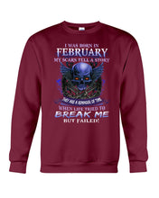 Load image into Gallery viewer, They Are A Reminder Of Time When Life Try To Break Me Gift For February  Men Sweatshirt
