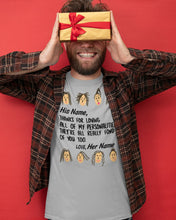 Load image into Gallery viewer, Custom Name Gift For Lover Thanks For Loving All Of My Personalities Guys Tee
