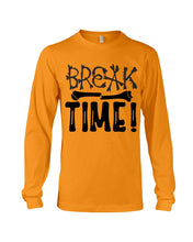 Load image into Gallery viewer, Break Bone Time White Background Gift For Women Unisex Long Sleeve
